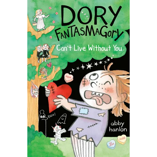 Dory Fantasmagory: Can't Live Without You - Paperback