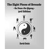 The Eight Pieces of Brocade - Ba Duan Jin Qigong - Paperback