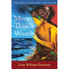 More Than a Womb: Childfree Women in the Hebrew Bible as Agents of the Holy - Paperback