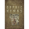 The Orphic Hymns: A New Translation for the Occult Practitioner - Hardcover