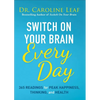 Switch on Your Brain Every Day: 365 Readings for Peak Happiness, Thinking, and Health - Hardcover