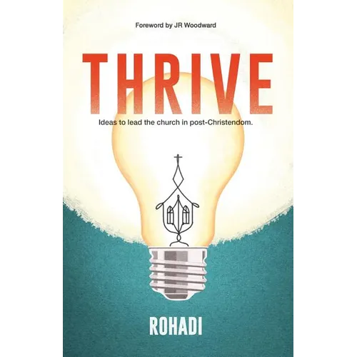 Thrive. Ideas to lead the church in post-Christendom. - Paperback