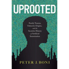 Uprooted: Family Trauma, Unknown Origins, and the Secretive History of Artificial Insemination - Hardcover