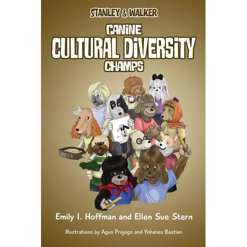 Canine Cultural Diversity Champs: Stanley & Walker - Paperback