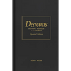 Deacons: Servant Models in the Church - Hardcover