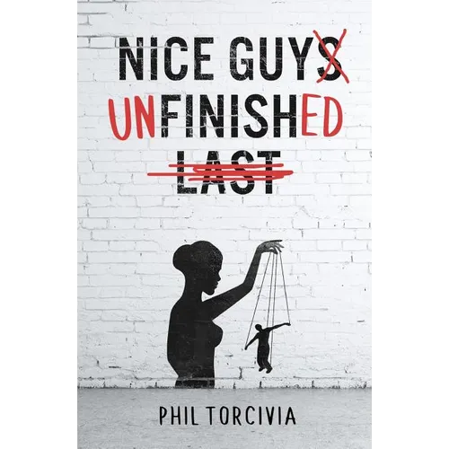 Nice Guy Unfinished - Paperback