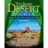 The Ultimate Desert Handbook: A Manual for Desert Hikers, Campers and Travelers - Paperback
