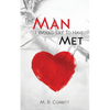 The Man I Would Liked to Have Met - Paperback