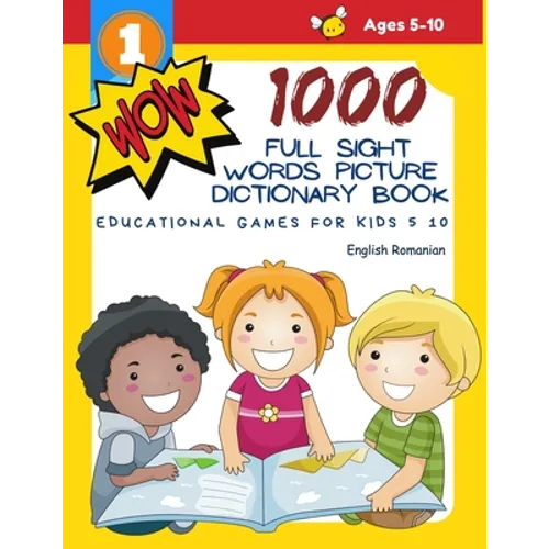 1000 Full Sight Words Picture Dictionary Book English Romanian Educational Games for Kids 5 10: First Sight word flash cards learning activities to bu - Paperback