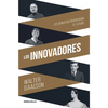 Los Innovadores / The Innovators - Paperback
