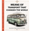Means of Transport That Changed the World - Hardcover