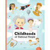 Childhoods of Famous People - Hardcover