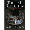 The Lost Reflection - Hardcover