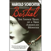 Bestial: The Savage Trail of a True American Monster - Paperback