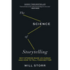 The Science of Storytelling: Why Stories Make Us Human and How to Tell Them Better - Paperback