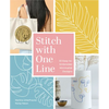 Stitch with One Line: 33 Easy-To-Embroider Minimalist Designs - Hardcover