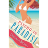 Psycho in Paradise - Paperback