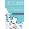 Estoicismo para emprendedores: Mantras e ideas que te harán una máquina de resultados - Paperback