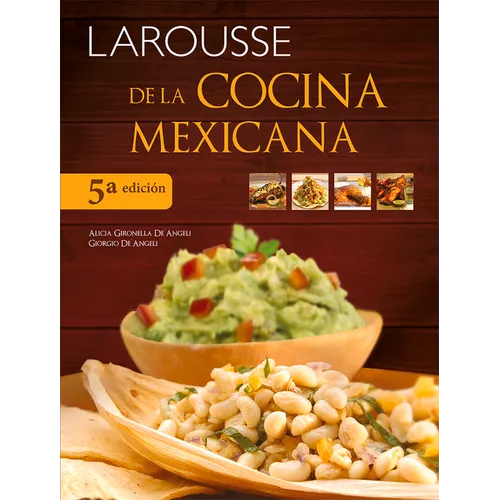 Larousse de la Cocina Mexicana - Hardcover