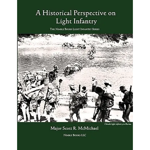 Light Infantry: A Historical Perspective - Paperback