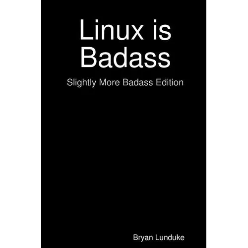 Linux is Badass - Paperback