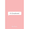 It's Complicated: a Collection of Words on Love - Paperback