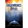 Kingdomnomics Applied - Paperback