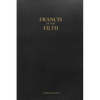 Francis of the Filth - Paperback