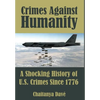 Crimes Against Humanity: A Shocking History of U.S. Crimes Since 1776 - Hardcover
