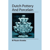 Dutch Pottery And Porcelain - Paperback