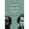 Martin Delany, Frederick Douglass, and the Politics of Representative Identity - Paperback