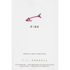 Fish: A Memoir of a Boy in Man's Prison - Paperback