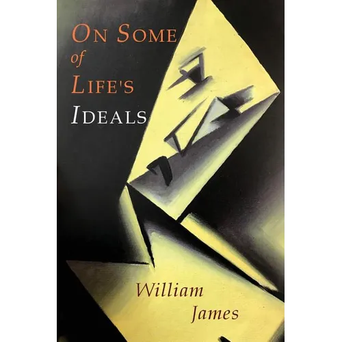 On Some of Life's Ideals: On a Certain Blindness In Human Beings; What Makes A Life Significant - Paperback