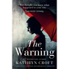 The Warning: A nail biting, gripping psychological thriller - Paperback