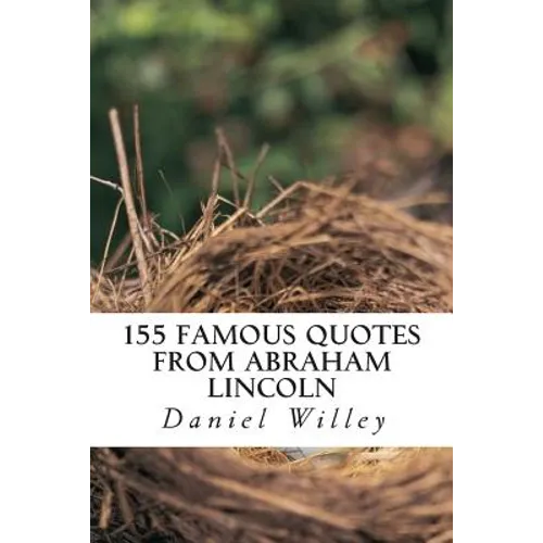 155 Famous Quotes from Abraham Lincoln - Paperback