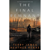 The Final Remnant: A Post-Apocalyptic Christian Fantasy - Paperback