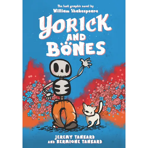 Yorick and Bones - Hardcover