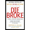 Die Broke: A Radical Four-Part Financial Plan - Paperback