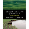 The Unsettling of America: Culture & Agriculture - Paperback