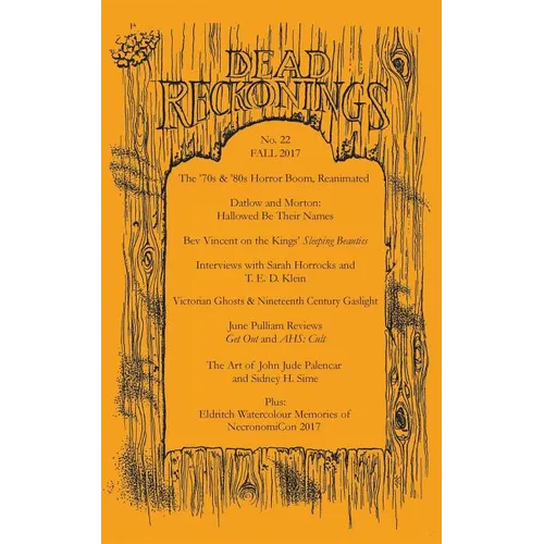 Dead Reckonings No. 22 (Fall 2017) - Paperback