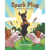 Spark Plug: An Endearing Dog Story - Paperback
