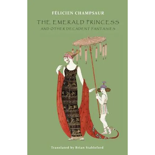 The Emerald Princess: and Other Decadent Fantasies - Paperback