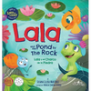Lala and the Pond by The Rock: Lala y el Charco de la Piedra - Hardcover