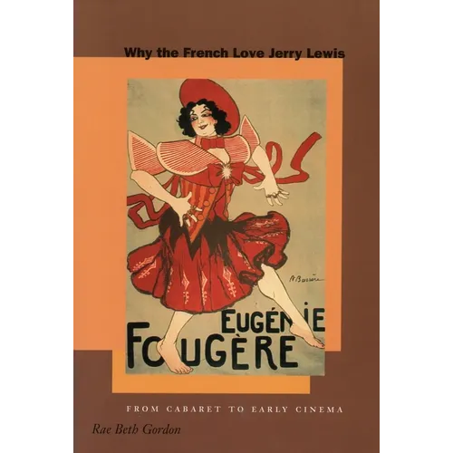 Why the French Love Jerry Lewis: From Cabaret to Early Cinema - Paperback