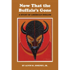 Now That the Buffalo's Gone: A Study of Today's American Indians - Paperback