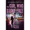 The Girl Who Broke Free: A suspense crime novel - Hardcover
