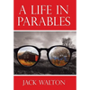 A Life in Parables - Hardcover