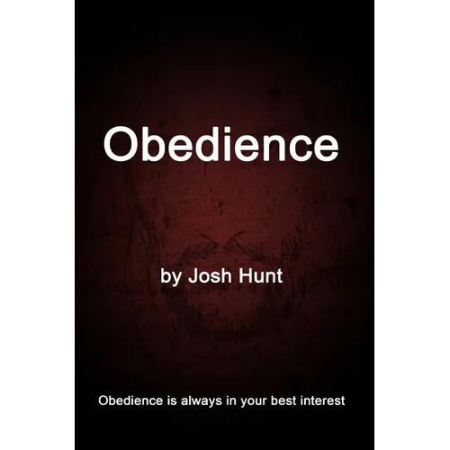 Obedience: Obedience is always in your best interest - Paperback