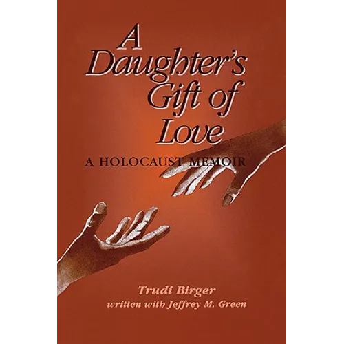 A Daughter's Gift of Love - Paperback