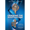 Cracking the Weight Loss Code: Tools That Work - Paperback